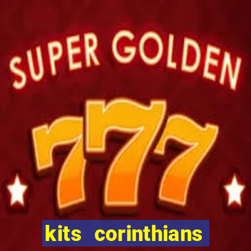 kits corinthians dls 2021